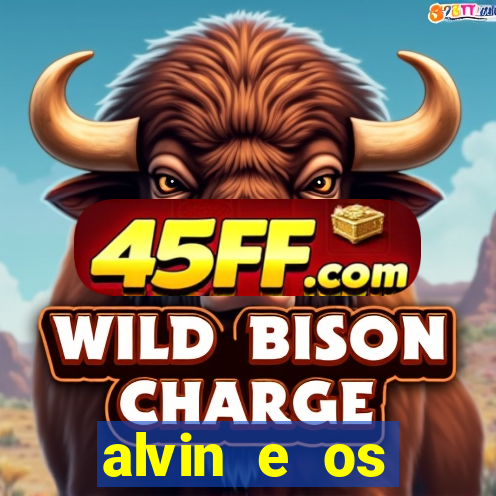 alvin e os esquilos personagens nomes